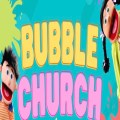 Bubble Church